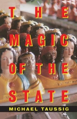 Бумажная книга «The Magic of the State», автор Майкл Тауссиг - фото №1