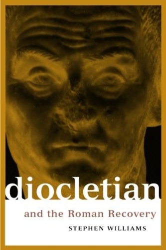 Бумажная книга «Diocletian and the Roman Recovery», автор Стивен Уильямс - фото №1