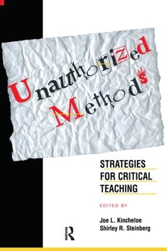 Паперова книга «Unauthorized Methods: Strategies for Critical Teaching» - фото №1