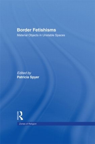 Бумажная книга «Border Fetishisms: Material Objects in Unstable Spaces» - фото №1