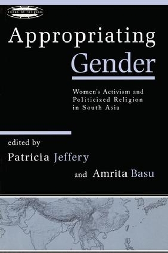 Бумажная книга «Appropriating Gender: Women's Activism and Politicized Religion in South Asia» - фото №1