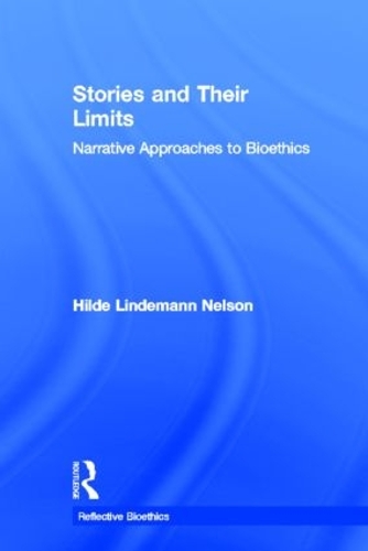Бумажная книга «Stories and Their Limits: Narrative Approaches to Bioethics» - фото №1