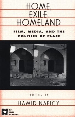 Бумажная книга «Home, Exile, Homeland: Film, Media, and the Politics of Place» - фото №1