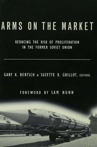Бумажная книга «Arms on the Market: Reducing the Risk of Proliferation in the Former Soviet Union» - фото №1