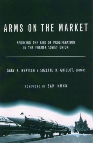Бумажная книга «Arms on the Market: Reducing the Risk of Proliferation in the Former Soviet Union» - фото №1