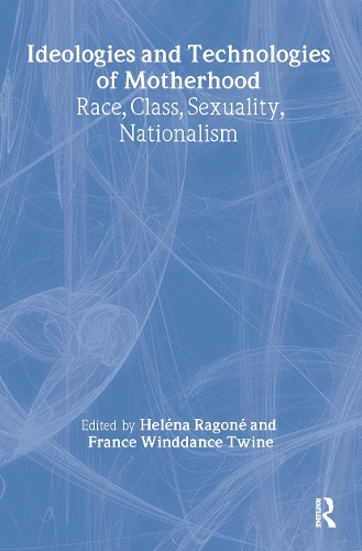 Паперова книга «Ideologies and Technologies of Motherhood: Race, Class, Sexuality, Nationalism» - фото №1