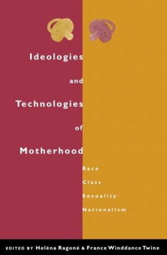 Паперова книга «Ideologies and Technologies of Motherhood: Race, Class, Sexuality, Nationalism» - фото №1