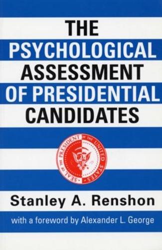 Бумажная книга «The Psychological Assessment of Presidential Candidates», автор Стэнли А. Реншон - фото №1