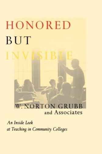 Паперова книга «Honored but Invisible: An Inside Look at Teaching in Community Colleges» - фото №1