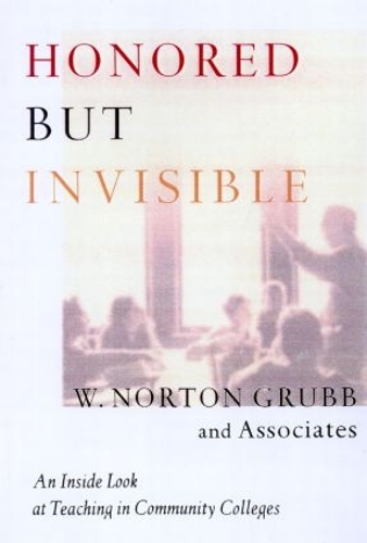 Паперова книга «Honored but Invisible: An Inside Look at Teaching in Community Colleges» - фото №1