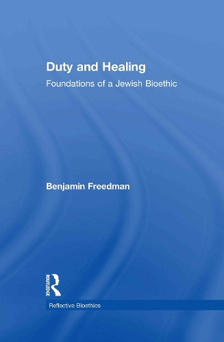 Бумажная книга «Duty and Healing: Foundations of a Jewish Bioethic», автор Бенджамин Фридман - фото №1