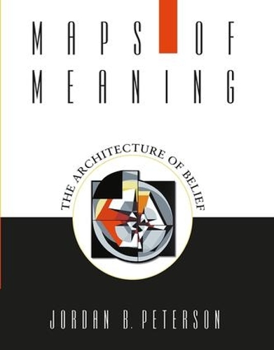 Бумажная книга «Maps of Meaning: The Architecture of Belief», автор Джордан Питерсон - фото №1