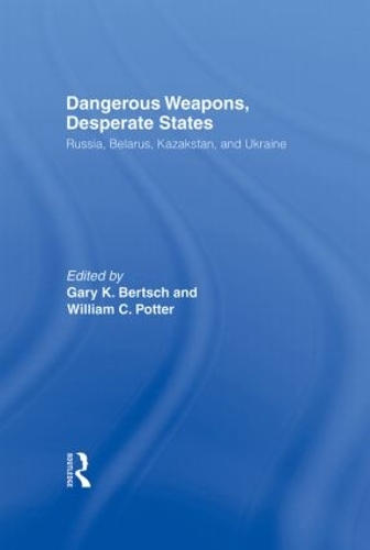 Паперова книга «Dangerous Weapons, Desperate States: Russia, Belarus, Kazakstan and Ukraine» - фото №1