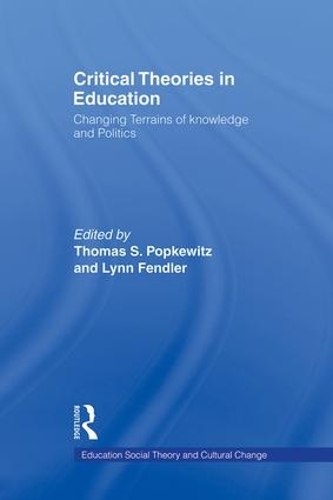 Бумажная книга «Critical Theories in Education: Changing Terrains of Knowledge and Politics» - фото №1
