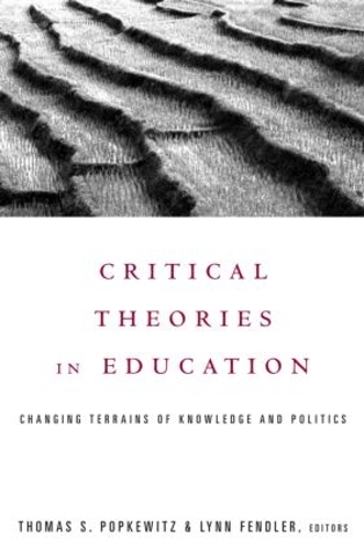 Бумажная книга «Critical Theories in Education: Changing Terrains of Knowledge and Politics» - фото №1