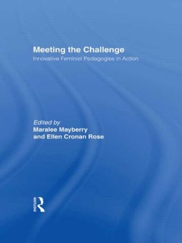 Паперова книга «Meeting the Challenge: Innovative Feminist Pedagogies in Action», автор Еллен Роуз - фото №1
