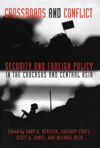 Паперова книга «Crossroads and Conflict: Security and Foreign Policy in the Caucasus and Central Asia» - фото №1