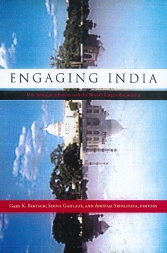 Паперова книга «Engaging India: U.S. Strategic Relations with the World's Largest Democracy», авторів Анупам Шрівастава, Гері К. Берч, Сіма Галаут - фото №1