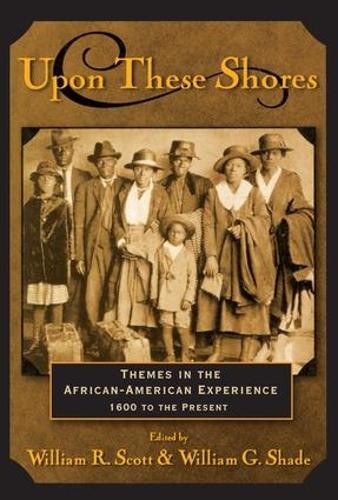 Паперова книга «Upon these Shores: Themes in the African-American Experience 1600 to the Present» - фото №1