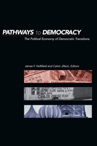 Бумажная книга «Pathways to Democracy: The Political Economy of Democratic Transitions» - фото №1