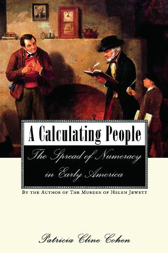 Бумажная книга «A Calculating People: The Spread of Numeracy in Early America», автор Патриция Клайн Коэн - фото №1