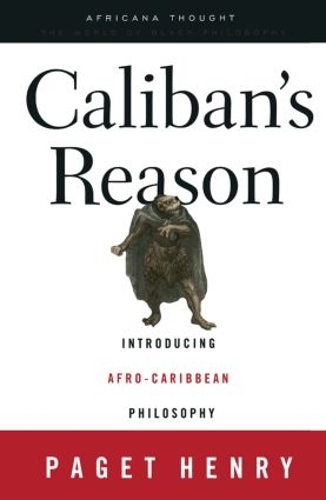 Паперова книга «Caliban's Reason: Introducing Afro-Caribbean Philosophy», автор Пейдж Генрі - фото №1