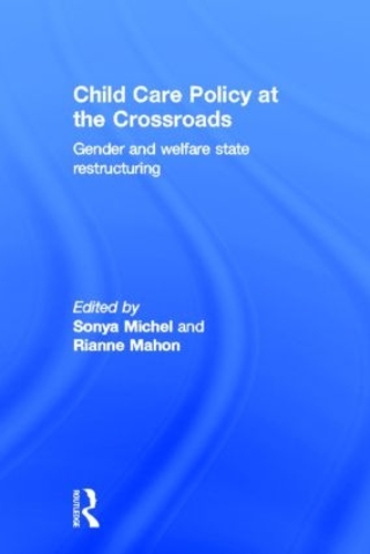 Паперова книга «Child Care Policy at the Crossroads: Gender and Welfare State Restructuring» - фото №1