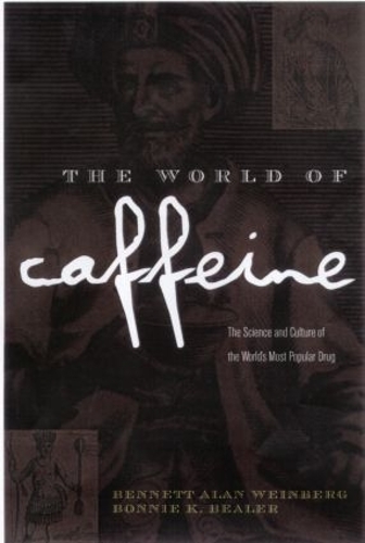 Бумажная книга «The World of Caffeine: The Science and Culture of the World's Most Popular Drug», авторов Беннетт Алан Вайнберг, Бонни К. Билер - фото №1