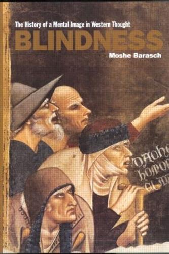Бумажная книга «Blindness: The History of a Mental Image in Western Thought», автор Моше Бараш - фото №1
