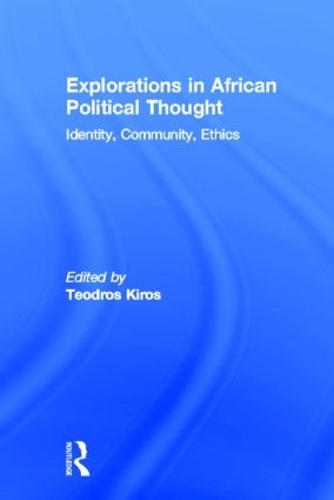 Бумажная книга «Explorations in African Political Thought: Identity, Community, Ethics» - фото №1