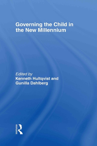 Бумажная книга «Governing the Child in the New Millennium», авторов Гунилла Дальберг, Кеннет Хультквист - фото №1