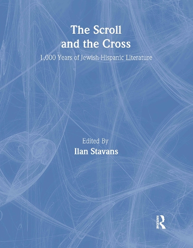 Бумажная книга «The Scroll and the Cross: 1,000 Years of Jewish-Hispanic Literature» - фото №1