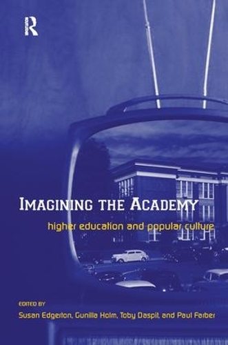 Паперова книга «Imagining the Academy: Higher Education and Popular Culture» - фото №1