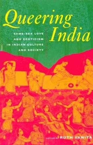 Бумажная книга «Queering India: Same-Sex Love and Eroticism in Indian Culture and Society» - фото №1