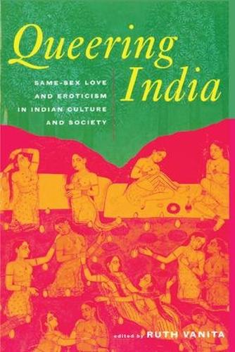 Бумажная книга «Queering India: Same-Sex Love and Eroticism in Indian Culture and Society» - фото №1