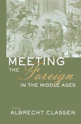 Паперова книга «Meeting the Foreign in the Middle Ages» - фото №1