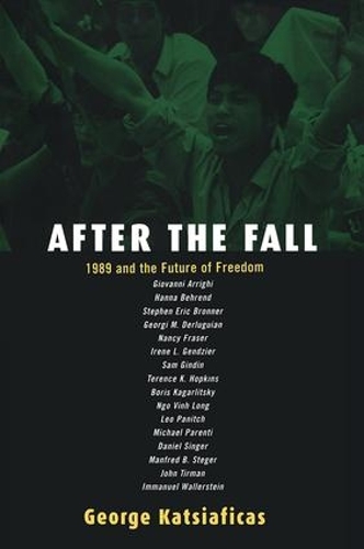 Бумажная книга «After the Fall: 1989 and the Future of Freedom» - фото №1