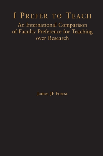 Паперова книга «I Prefer to Teach: An International Comparison of Faculty Preference for Teaching», автор Джеймс Дж.Ф. Форест - фото №1