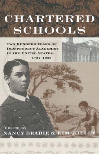 Бумажная книга «Chartered Schools: Two Hundred Years of Independent Academies in the United States, 1727-1925» - фото №1