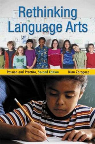 Бумажная книга «Rethinking Language Arts: Passion and Practice», автор Нина Сарагоса - фото №1