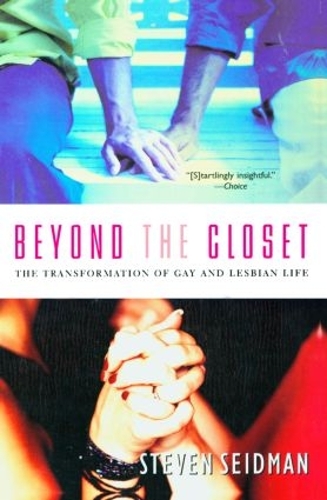Бумажная книга «Beyond the Closet: The Transformation of Gay and Lesbian Life», автор Стивен Сейдман - фото №1