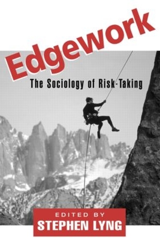 Паперова книга «Edgework: The Sociology of Risk-Taking» - фото №1