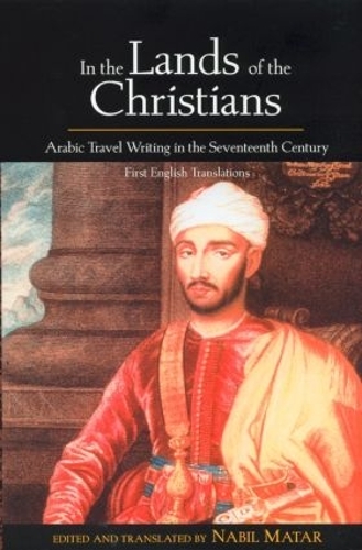 Бумажная книга «In the Lands of the Christians: Arabic Travel Writing in the 17th Century» - фото №1