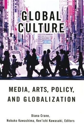 Бумажная книга «Global Culture: Media, Arts, Policy, and Globalization» - фото №1