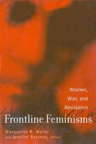Бумажная книга «Frontline Feminisms: Women, War, and Resistance» - фото №1