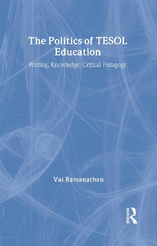 Бумажная книга «The Politics of TESOL Education: Writing, Knowledge, Critical Pedagogy», автор Вай Раманатан - фото №1