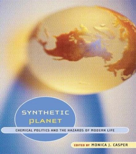 Бумажная книга «Synthetic Planet: Chemical Politics and the Hazards of Modern Life» - фото №1