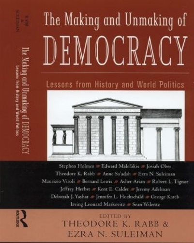 Паперова книга «The Making and Unmaking of Democracy: Lessons from History and World Politics» - фото №1