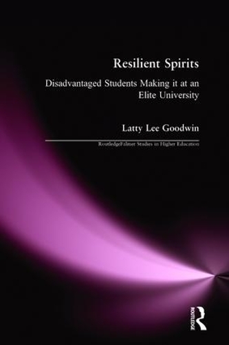 Паперова книга «Resilient Spirits: Disadvantaged Students Making it at an Elite University», автор Латті Лі Гудвін - фото №1
