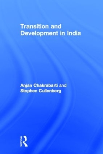 Бумажная книга «Transition and Development in India», авторов Анджан Чакрабарти, Стивен Калленберг - фото №1